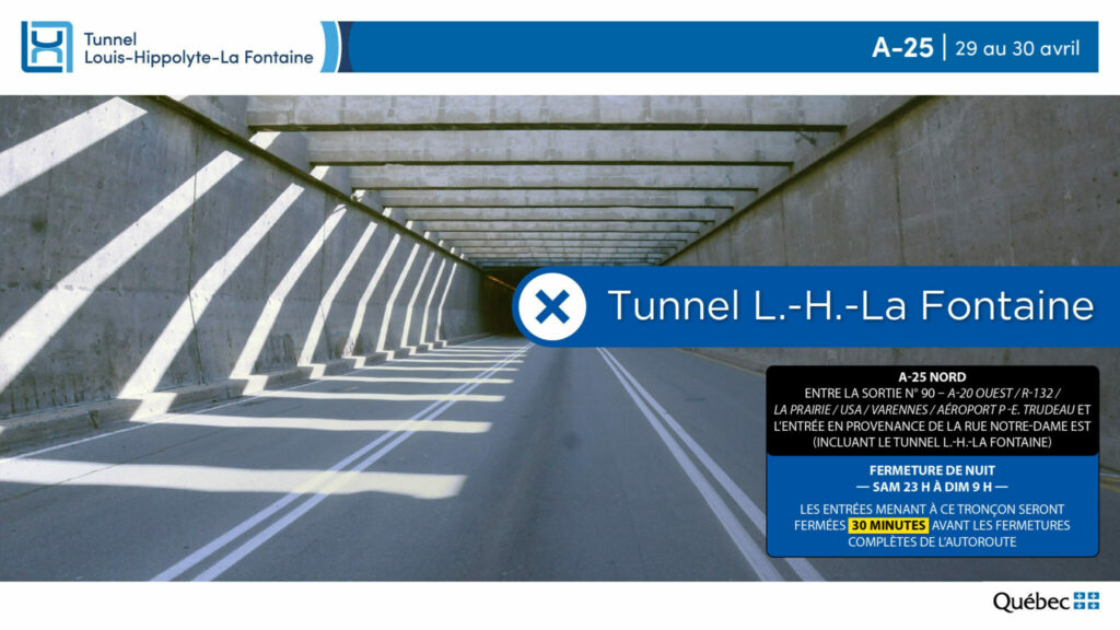 Image de l’intérieur du tunnel avec avis de fermeture vers Montréal dans la nuit du 29 au 30 avril.
